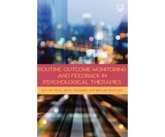 KNYGA DE JONG Routine Outcome Monitoring and Feedback in Psychological Therapies
