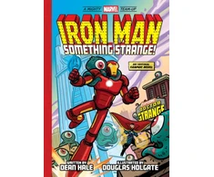 KNYGA Dean Hale Iron Man: Something Strange! (A Mighty Marvel Team-Up), An Original Graphic Novel