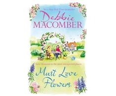 KNYGA Debbie Macomber Must Love Flowers