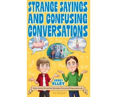 KNYGA Debby Elley Strange Sayings and Confusing Conversations, Short stories for autistic kids about the weird things people say