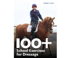 KNYGA Debby Lush 100+ School Exercises for Dressage