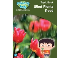 KNYGA Deborah Herridge Science Bug: What plants need Topic Book