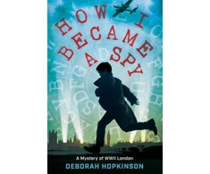 KNYGA Deborah Hopkinson How I Became a Spy