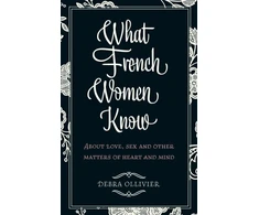 KNYGA Debra Ollivier What French Women Know