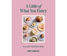 KNYGA Dee Omole Little of What You Fancy, Irresistible Small-batch Bakes