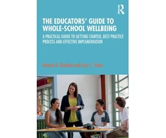 KNYGA Denise M Quinlan Educators’ Guide to Whole-school Wellbeing