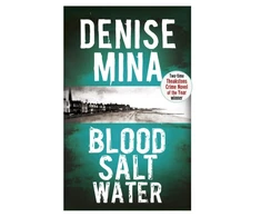 KNYGA Denise Mina Blood, Salt, Vanduo