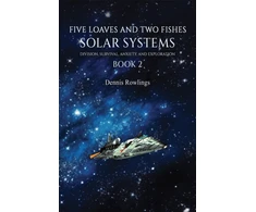 KNYGA Dennis Rowlings Five Loaves and Two Fishes - Solar Systems