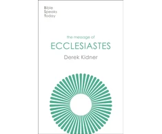 KNYGA Derek Kidner Message of Ecclesiastes