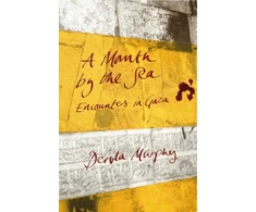 KNYGA Dervla Murphy Month By The Sea