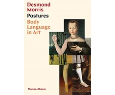 KNYGA Desmond Morris Postures: Body Language in Art