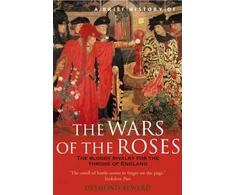 KNYGA Desmond Seward Brief History of the Wars of the Roses
