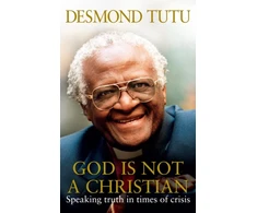 KNYGA Desmond Tutu God Is Not A Christian