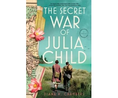 KNYGA Diana Chambers Secret War of Julia Child