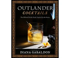 KNYGA Diana Gabaldon Outlander Cocktails, The Official Drinks Guide Inspired by the Series