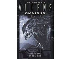 KNYGA Diane Carey Complete Aliens Omnibus: Volume Six (Cauldron, Steel Egg)