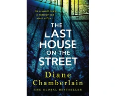 KNYGA Diane Chamberlain The Last House on the Street: A gripping, moving story of family secrets from the bestselling author