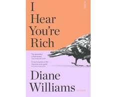 KNYGA Diane Williams I Hear You’re Rich