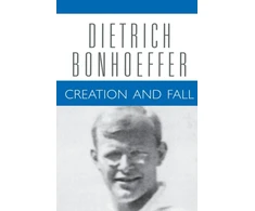 KNYGA Dietrich Bonhoeffer Creation and Fall