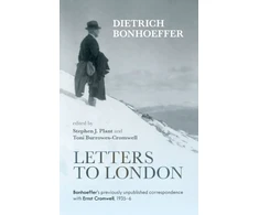 KNYGA Dietrich Bonhoeffer Letters to London
