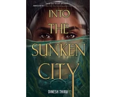 KNYGA Dinesh Thiru Into the Sunken City