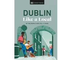 KNYGA Dk Eyewitness Dublin Like a Local
