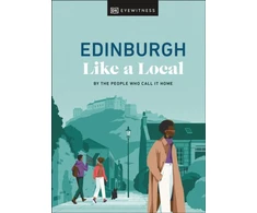 KNYGA Dk Eyewitness Edinburgh Like a Local
