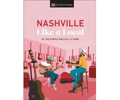 KNYGA Dk Eyewitness Nashville Like a Local