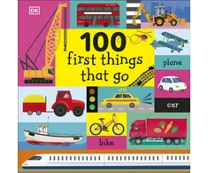 KNYGA Dk Publishing 100 First Things That Go
