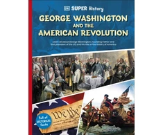 KNYGA Dk Publishing DK Super History George Washington and the American Revolution