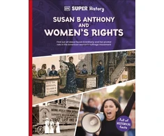 KNYGA Dk Publishing DK Super History Susan B Anthony and Women's Rights