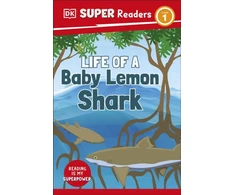 KNYGA Dk Publishing DK Super Readers Level 1 Life of a Baby Lemon Shark
