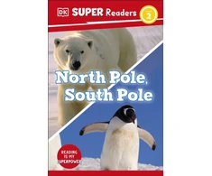KNYGA Dk Publishing DK Super Readers Level 2 North Pole, South Pole