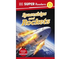 KNYGA Dk Publishing DK Super Readers Level 2 Spaceships and Rockets
