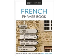KNYGA Dk Publishing Eyewitness Travel Phrase Book French, Essential Reference for Every Traveller