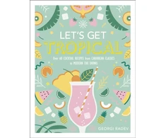 KNYGA Dk Publishing Let's Get Tropical