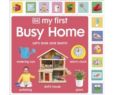 KNYGA Dk Publishing My First Busy Home: Let's Look and Learn!