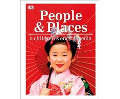 KNYGA Dk Publishing People and Places A Children's Encyclopedia