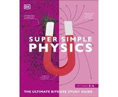 KNYGA Dk Publishing Super Simple Physics, The Ultimate Bitesize Study Guide