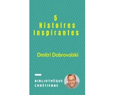 KNYGA Dmitri Dobrovolski 5 Histoires Inspirantes