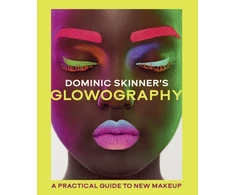 KNYGA Dominic Skinner's Glowography, A Practical Guide to New Makeup