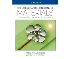 KNYGA Donald R Askeland Science and Engineering of Materials, Enhanced, SI Edition