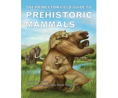 KNYGA Donald R Prothero Princeton Field Guide to Prehistoric Mammals