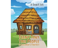 KNYGA Donald R Stoltz Teeny Tiny Tree People: A Children's Fantasy