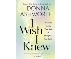 KNYGA Donna Ashworth I Wish I Knew, The uplifting Sunday Times bestseller