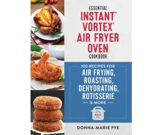 KNYGA Donna Marie Pye Essential Instant Vortex Air Fryer Oven Cookbook