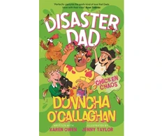 KNYGA Donncha Ocallaghan Disaster Dad: Chicken Chaos