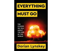 KNYGA Dorian Lynskey Everything Must Go