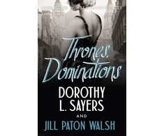 KNYGA Dorothy L Sayers Thrones, Dominations