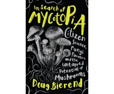 KNYGA Doug Bierend In Search of Mycotopia